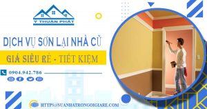 Báo giá dịch vụ thợ sơn lại nhà cũ tại Quận 9【Chỉ từ 15k/m²】