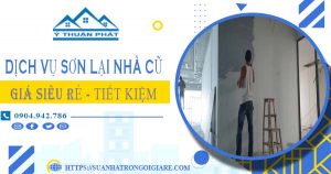 Giá dịch vụ thợ sơn lại nhà cũ tại Thủ Dầu Một【Chỉ từ 15k/m²】
