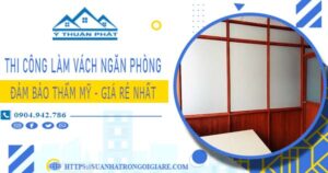 Chi phí làm vách ngăn phòng tại Long An – 【Chỉ Từ 175K/m²】