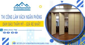 Chi phí làm vách ngăn phòng tại Nhà Bè – 【Chỉ Từ 175K /m²】