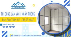 Chi phí làm vách ngăn phòng tại Quận 5 – 【Chỉ Từ 175K/m²】