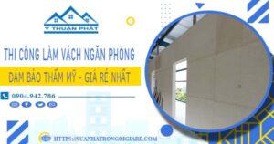 Chi phí làm vách ngăn phòng tại Quận 7 – 【Chỉ Từ 175K/m²】