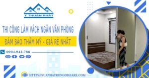 Chi phí làm vách ngăn phòng tại Tân Uyên -【Chỉ từ 175k/m²】