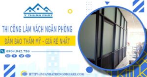 Chi phí làm vách ngăn phòng tại Tây Ninh -【Chỉ từ 175K/m²】