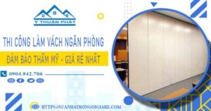 Chi phí làm vách ngăn phòng tại Thủ Đức -【Chỉ Từ 175k/m²】