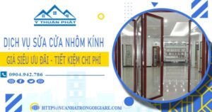 Giá sửa cửa nhôm kính tại Bình Dương -【Ưu Đãi Giảm 20%】