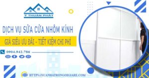 Báo giá sửa cửa nhôm kính tại Bình Tân【Ưu Đãi Giảm 20%】