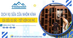 Báo giá sửa cửa nhôm kính tại Gò Vấp -【Ưu Đãi Giảm 20%】