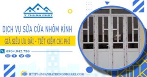 Giá sửa cửa nhôm kính tại Phú Nhuận -【Ưu Đãi Giảm 20%】