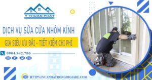 Báo giá sửa cửa nhôm kính tại Tân Bình【Ưu Đãi Giảm 20%】