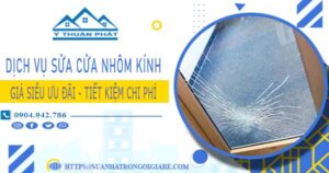 Báo giá sửa cửa nhôm kính tại Thủ Đức -【Ưu đãi giảm 20%】