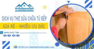 Báo giá dịch vụ thợ sửa chữa tủ bếp tại Bình Thạnh【Ưu đãi 10%】