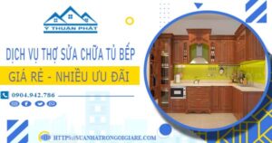 Báo giá dịch vụ thợ sửa chữa tủ bếp tại Long An【Ưu đãi 10%】