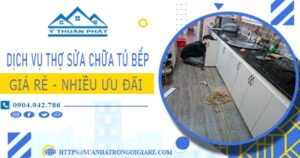 Báo giá dịch vụ thợ sửa chữa tủ bếp tại Quận 8【Ưu đãi 10%】