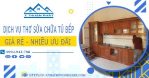 Báo giá dịch vụ thợ sửa chữa tủ bếp tại Tân Bình【Ưu đãi 10%】