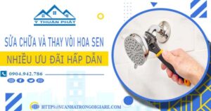 Phí sửa chữa và thay vòi hoa sen tại Bà Rịa -【Ưu Đãi 10%】