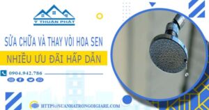 Phí sửa chữa và thay vòi hoa sen tại Quận 11 -【Ưu Đãi 10%】