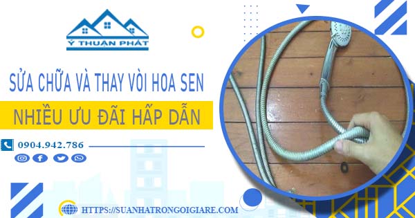 Phí sửa chữa và thay vòi hoa sen tại Quận 5 -【Ưu Đãi 10%】