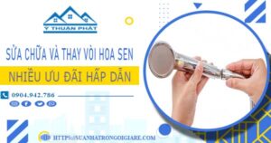 Phí sửa chữa và thay vòi hoa sen tại Quận 7 -【Ưu Đãi 10%】