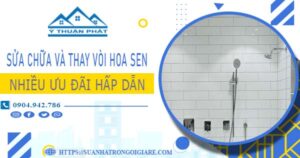 Phí sửa chữa và thay vòi hoa sen tại Tân Bình -【Ưu Đãi 10%】