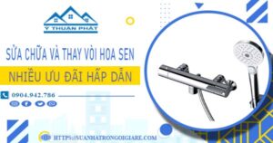 Phí sửa chữa và thay vòi hoa sen tại Tân Phú -【Ưu Đãi 10%】