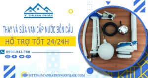 Thay và sửa van cấp nước bồn cầu tại Bà Rịa【Chỉ từ 199K】