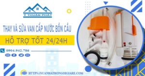 Thay và sửa van cấp nước bồn cầu tại Biên Hoà【Chỉ từ 199k】