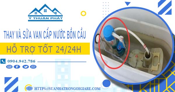 Thay và sửa van cấp nước bồn cầu tại Hóc Môn【Chỉ từ 199K】