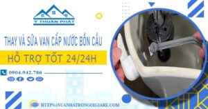 Thay và sửa van cấp nước bồn cầu tại Long Thành【Chỉ từ 199K】