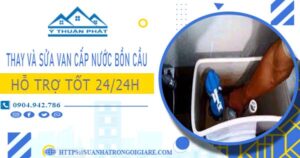 Thay, sửa van cấp nước bồn cầu tại Phú Nhuận【Chỉ từ 199k】