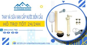 Thay và sửa van cấp nước bồn cầu tại Quận 2【Chỉ từ 199K】