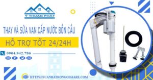 Thay và sửa van cấp nước bồn cầu tại Thuận An【Chỉ 199K】