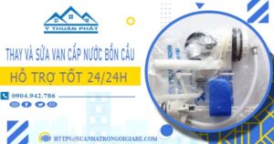 Thay và sửa van cấp nước bồn cầu tại Vũng Tàu【Chỉ từ 199K】