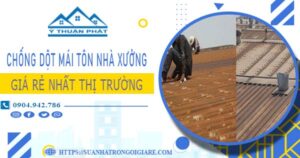Bảng giá chống dột mái tôn nhà xưởng tại Bình Dương【2025】