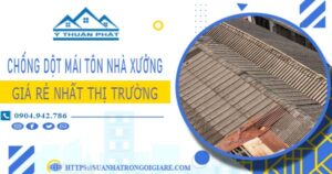 Bảng giá chống dột mái tôn nhà xưởng tại Quận 11 -【N 2025】