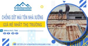 Bảng giá chống dột mái tôn nhà xưởng tại Quận 3 -【N 2025】