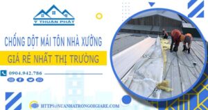 Giá chống dột mái tôn nhà xưởng tại Thủ Dầu Một -【N 2025】