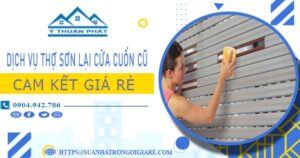 Dịch vụ thợ sơn lại cửa cuốn cũ tại Bình Thạnh -【Cam kết giá rẻ】