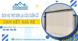 Dịch vụ thợ sơn lại cửa cuốn cũ tại Dĩ An -【Cam kết giá rẻ】