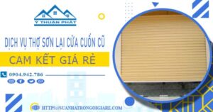Dịch vụ thợ sơn lại cửa cuốn cũ tại Gò Vấp -【Cam kết giá rẻ】