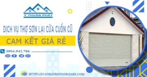 Dịch vụ thợ sơn lại cửa cuốn cũ tại Hà Nội -【Cam kết giá rẻ】