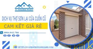 Dịch vụ thợ sơn lại cửa cuốn cũ tại Hóc Môn -【Cam kết giá rẻ】