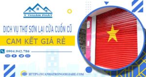 Dịch vụ thợ sơn lại cửa cuốn cũ tại Nha Trang -【Cam kết giá rẻ】