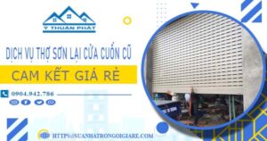 Dịch vụ thợ sơn lại cửa cuốn cũ tại Quận 2 -【Cam kết giá rẻ】