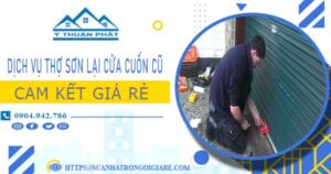 Dịch vụ thợ sơn lại cửa cuốn cũ tại Quận 3 -【Cam kết giá rẻ】
