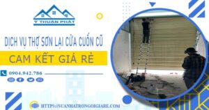 Dịch vụ thợ sơn lại cửa cuốn cũ tại Quận 4 -【Cam kết giá rẻ】