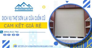 Dịch vụ thợ sơn lại cửa cuốn cũ tại Thuận An -【Cam kết giá rẻ】