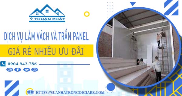 Bảng giá vách và trần Panel tại Gò Vấp -【Ưu đãi giảm 20%】