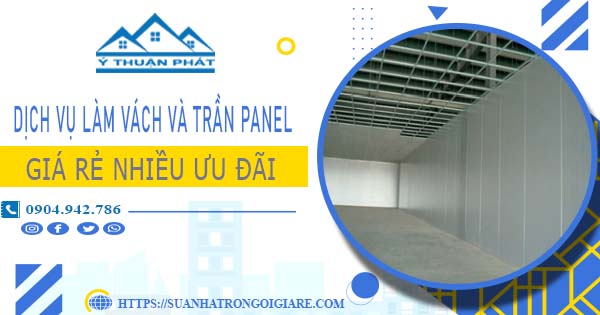 Bảng giá vách và trần Panel tại Nhơn Trạch -【Ưu đãi giảm 20%】