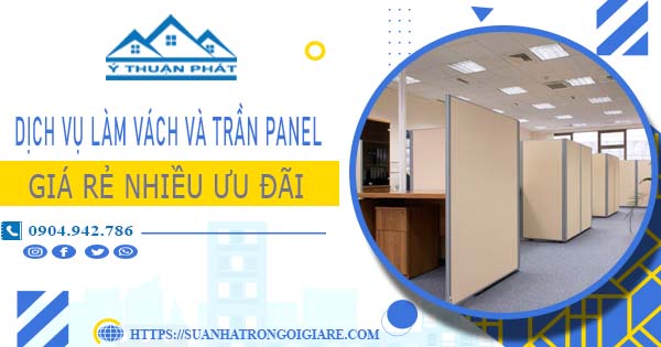 Bảng giá vách và trần Panel tại Quận 11 -【Ưu đãi giảm 20%】